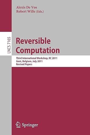 reversible computation third international workshop gent belgium july 4 5 2011 revised papers 1st edition