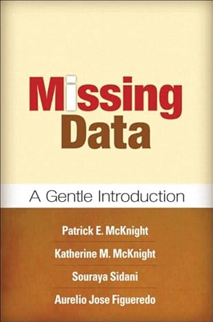 missing data a gentle introduction 1st edition patrick e. mcknight ,katherine m. mcknight ,souraya sidani