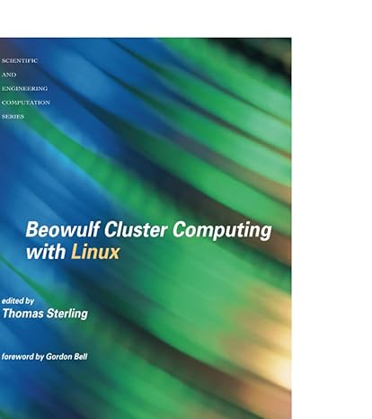 beowulf cluster computing with linux 1st edition thomas sterling ,gordon bell 0262692740, 978-0262692748