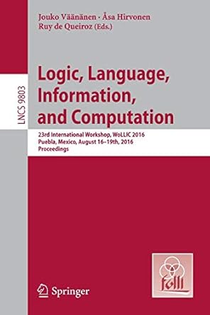 logic language information and computation 23rd international workshop wollic 20 puebla mexico august  19th