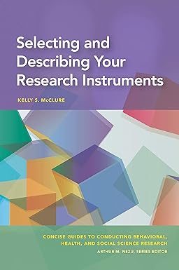 selecting and describing your research instruments 1st edition kelly s. mcclure phd 1433832224, 978-1433832222