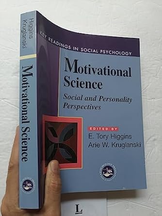 motivational science social and personality perspectives key readings 1st edition e. tory higgins ,arie w.