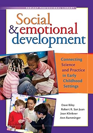 social and emotional development connecting science and practice in early childhood settings 1st edition dave