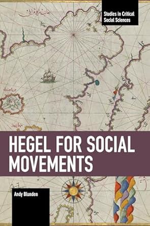 hegel for social movements 1st edition andy blunden 1642591920, 978-1642591927