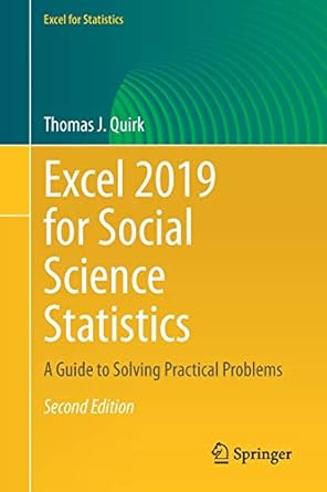 excel 2019 for social science statistics a guide to solving practical problems 2nd edition thomas j. quirk