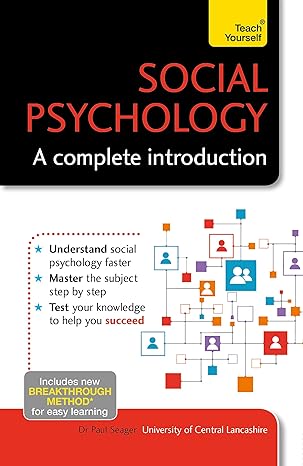 social psychology a complete introduction 1st edition paul seager 1471801632, 978-1471801631