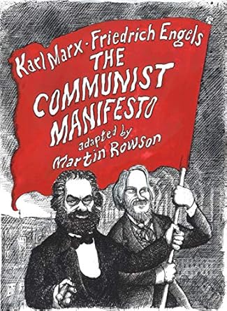 the communist manifesto a graphic novel 1st edition karl marx ,friedrich engels ,martin rowson 1910593494,