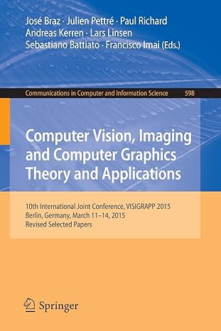 computer vision imaging and computer graphics theory and applications 10th international joint conference