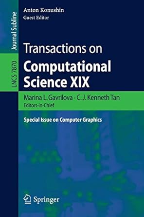 transactions on computational science xix special issue on computer graphics 2013 edition marina l. gavrilova