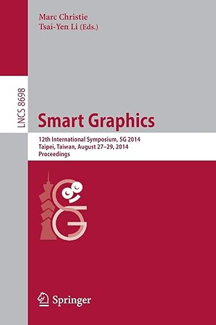 smart graphics 12th international symposium sg 2014 taipei taiwan august 27 29 2014 proceedings 2014 edition