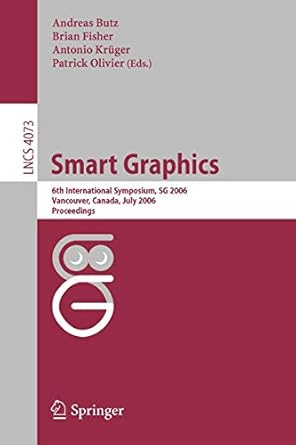 smart graphics 6th international symposium sg 2006 vancover canada july 23 25 2006 proceedings 2006 edition