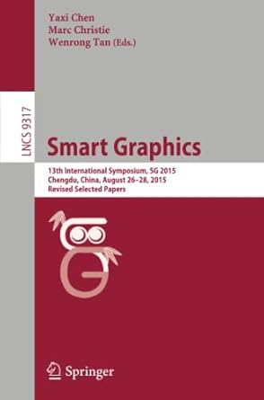 smart graphics 13th international symposium sg 2015 chengdu china august 26 28 2015 1st edition yaxi chen