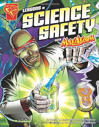 lessons in science safety with max axiom super scientist 1st edition donald b. lemke ,thomas k. adamson ,todd