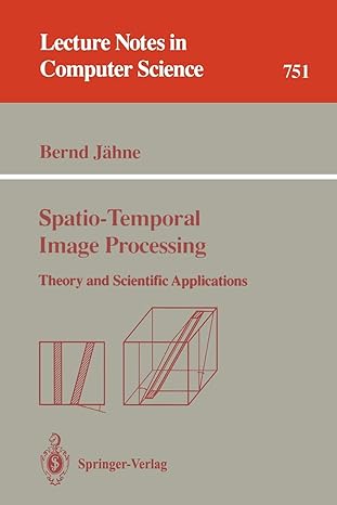 spatio temporal image processing theory and scientific applications 1993rd edition bernd jahne 3540574182,