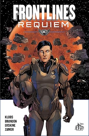 frontlines requiem the graphic novel 1st edition marko kloos ,ivan brandon ,gary erskine ,yel zamor