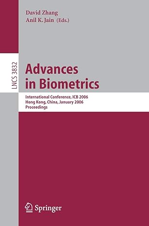 advances in biometrics international conference icb 2006 hong kong china january 5 7 2006 proceedings 2005