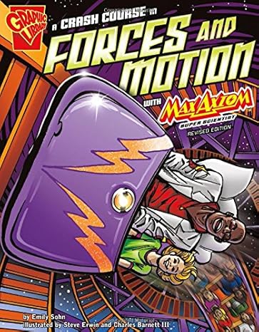 a crash course in forces and motion with max axiom super scientist revised edition emily sohn ,steve erwin