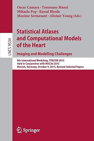 statistical atlases and computational models of the heart imaging and modelling challenges 6th international