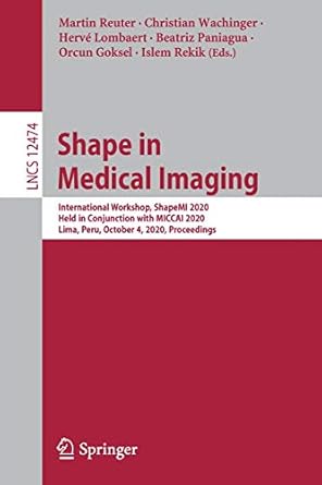 shape in medical imaging international workshop shapemi 2020 held in conjunction with miccai 2020 lima peru