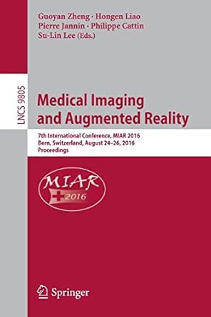 medical imaging and augmented reality 7th international conference miar 20 bern switzerland august 24 26 20