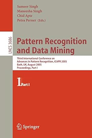 pattern recognition and data mining third international conference on advances in pattern recognition icar