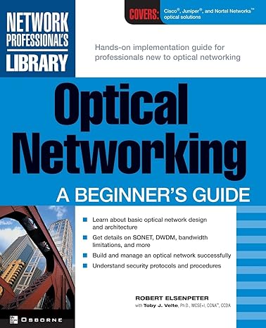 optical networking a beginners guide 1st edition robert c elsenpeter 0072193980, 978-0072193985