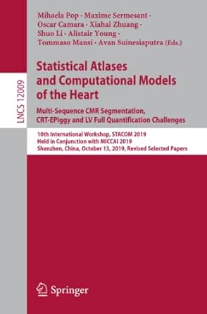 statistical atlases and computational models of the heart multi sequence cmr segmentation crt epiggy and lv