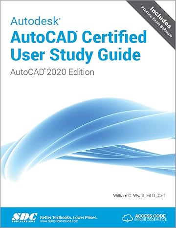 autodesk autocad certified user study guide 1st edition william g. wyatt 1630572748, 978-1630572747