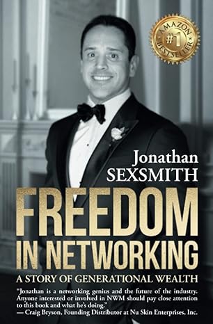 freedom in networking a story of generational wealth 1st edition jonathan sexsmith 1957972017, 978-1957972015