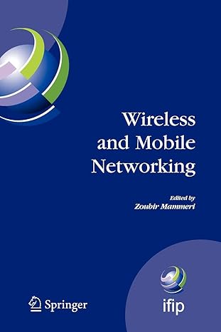 wireless and mobile networking ifip joint conference on mobile wireless communications networks and personal