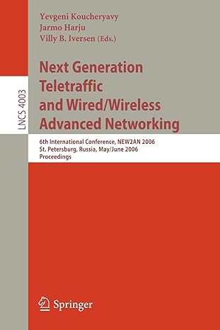 next generation teletraffic and wired/wireless advanced networking 6th international conference new2an 2006