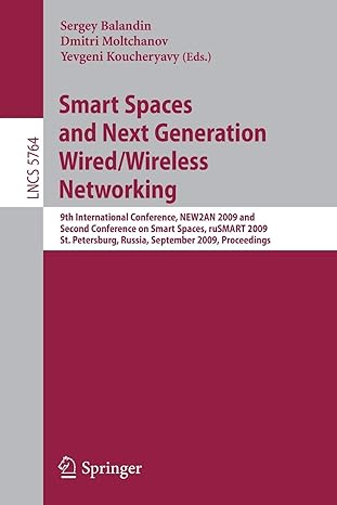 smart spaces and next generation wired/wireless networking 9th international conference new2an 2009 and