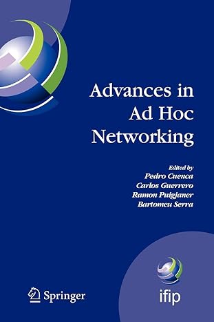 advances in ad hoc networking proceedings of the seventh annual mediterranean ad hoc networking workshop