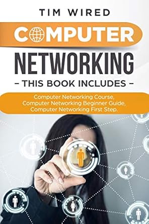 computer networking this book includes computer networking course computer networking beginner guide computer