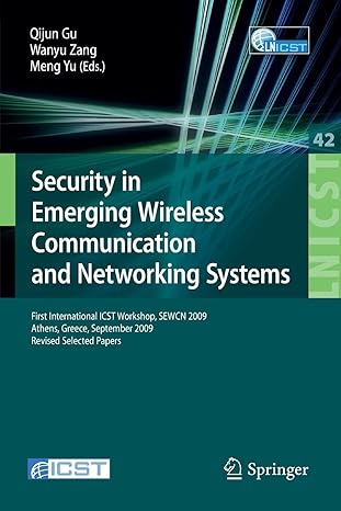 security in emerging wireless communication and networking systems first international icst workshop sewcn