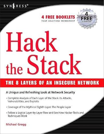 hack the stack using snort and ethereal to master the 8 layers of an insecure network 1st edition stephen