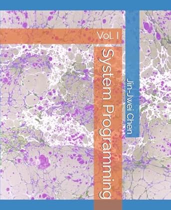 system programming vol i 1st edition jin jwei chen 1736193007, 978-1736193006