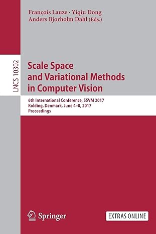 scale space and variational methods in computer vision 6th international conference ssvm 2017 kolding denmark