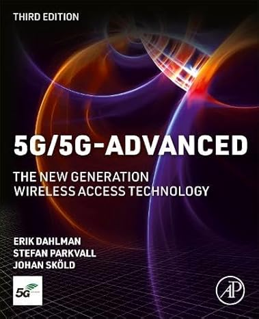 5g/5g advanced the new generation wireless access technology 3rd edition erik dahlman, stefan parkvall, johan