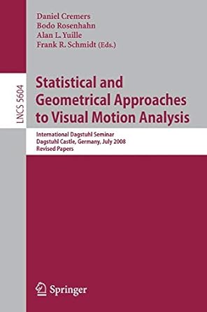 statistical and geometrical approaches to visual motion analysis international dagstuhl seminar dagstuhl