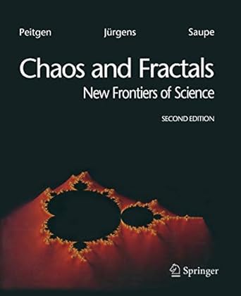 chaos and fractals new frontiers of science 1st edition heinz-otto peitgen ,hartmut jurgens ,dietmar saupe