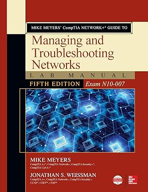 mike meyers comptia network+ guide to managing and troubleshooting networks lab manual 5th edition mike