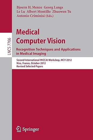 medical computer vision recognition techniques and applications in medical imaging second international