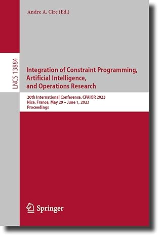 integration of constraint programming artificial intelligence and operations research 20th international