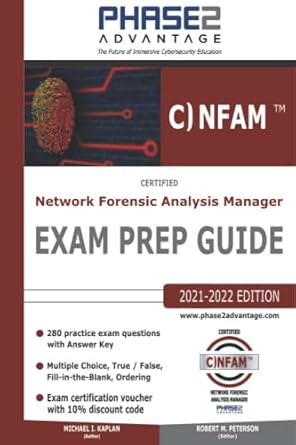 certified network forensic analysis manager exam prep guide 1st edition michael i. kaplan, robert m. peterson