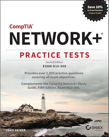 comptia network+ practice tests exam n10 008 2nd edition craig zacker 1119807301, 978-1119807308