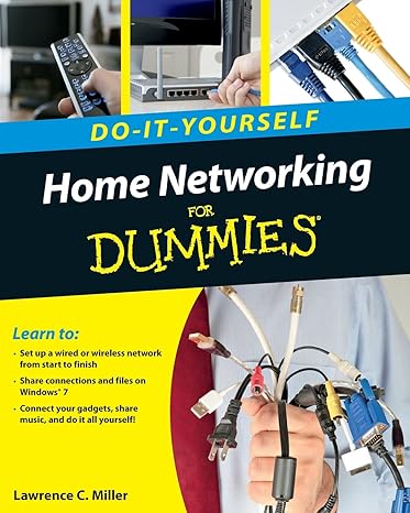 home networking do it yourself for dummies 1st edition lawrence c. miller 0470561734, 978-0470561737