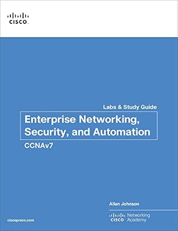 enterprise networking security and automation labs and study guide 1st edition allan johnson ,cisco