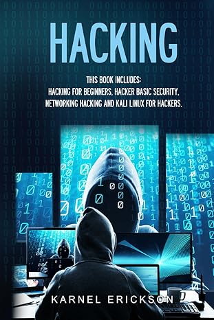 hacking 4 books in 1 hacking for beginners hacker basic security networking hacking kali linux for hackers