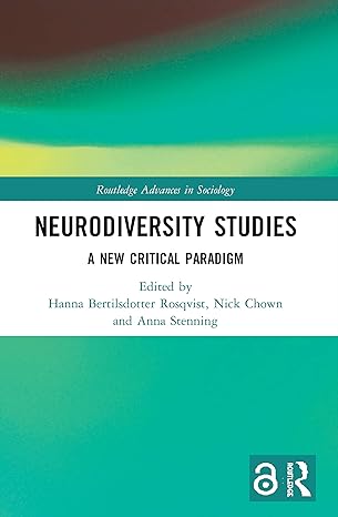 neurodiversity studies a new critical paradigm 1st edition hanna rosqvist ,nick chown ,anna stenning